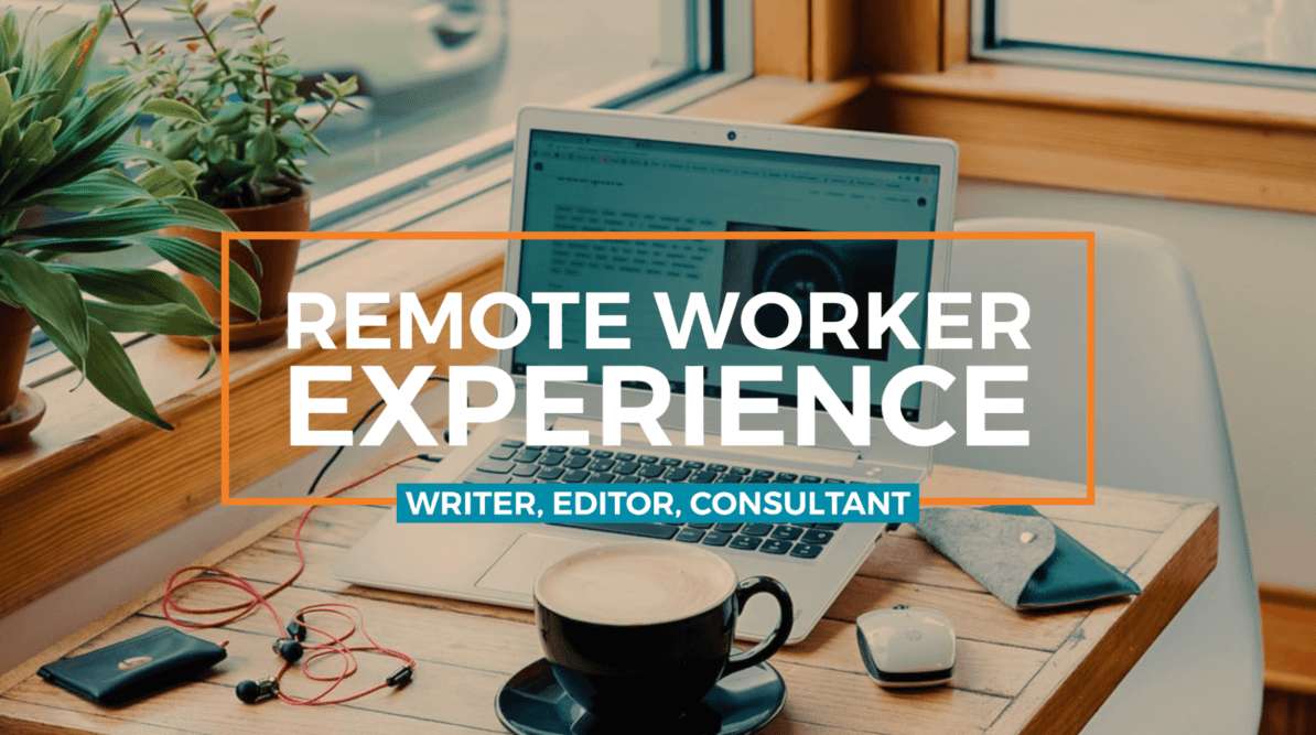Remote Worker Experience …